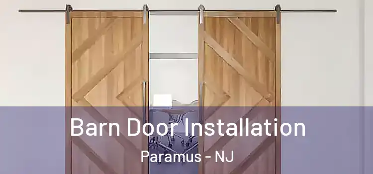  Barn Door Installation Paramus - NJ