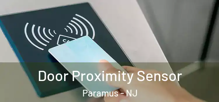  Door Proximity Sensor Paramus - NJ