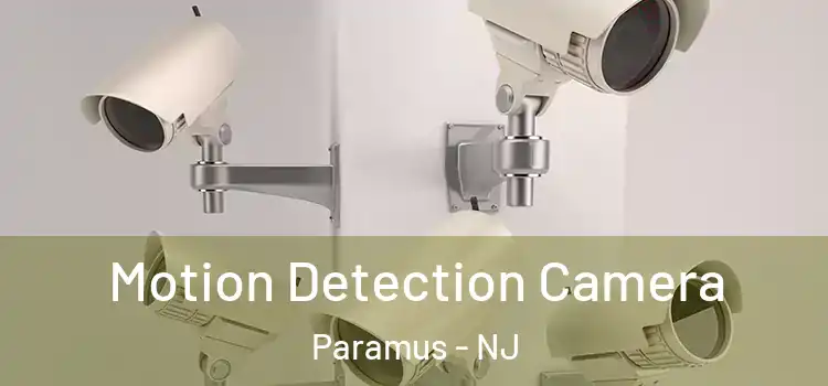  Motion Detection Camera Paramus - NJ