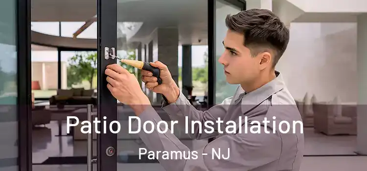 Patio Door Installation Paramus - NJ
