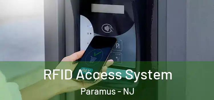  RFID Access System Paramus - NJ